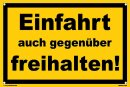 Warn Schild 30 x 20 cm - Einfahrt auch gegenüber...