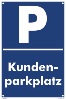 Parkplatzschild 60 x 40 cm  - Kundenparkplatz -  mit 4 Bohrlöchern (4mm) in den Ecken stabile Aluminiumverbundplatte