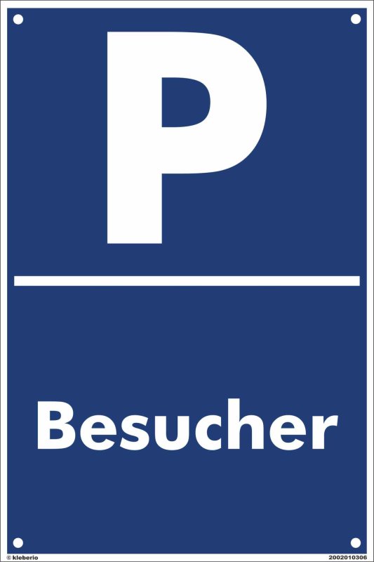 Parkplatz Schild 30 x 20 cm - Besucher - mit 4 Bohrlöchern (4mm