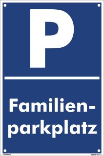 Parkplatz Schild 30 x 20 cm - Familienparkplatz - mit 4 Bohrlöchern (4mm) in den Ecken stabile Aluminiumverbundplatte
