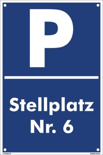 Parkplatz Schild 30 x 20 cm - Stellplatz Nr. 6 - mit 4 Bohrlöchern (4mm) in den Ecken stabile Aluminiumverbundplatte