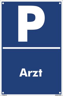 Parkplatz Schild 30 x 20 cm - Arzt - mit 4 Bohrlöchern (4mm) in den Ecken stabile Aluminiumverbundplatte