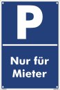 Parkplatz Schild 30 x 20 cm - Nur für Mieter - mit 4...