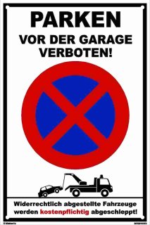 Warn Schild 30 x 20 cm - Parken vor der Garage verboten! - mit 4 Bohrlöchern (4mm) in den Ecken stabile Aluminiumverbundplatte