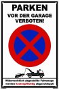 Warn Schild 30 x 20 cm - Parken vor der Garage verboten!...