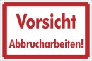 B-Ware: Baustellenschild - Vorsicht Abbrucharbeiten...