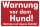 Warn Schild 30 x 20 cm - Warnung vor dem Hund! - mit 4 Bohrlöchern (4mm) in den Ecken stabile Aluminiumverbundplatte