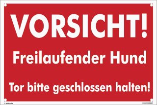 B-Ware: Vorsicht freilaufender Hund Schild 20x30 cm gelocht - Tor geschlossen halten - Ausgefüllt