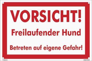 B-Ware: Vorsicht freilaufender Hund Schild 20x30 cm gelocht - Betreten auf eigene Gefahr