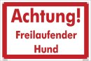 B-Ware: Achtung freilaufender Hund Schild 20x30 cm gelocht