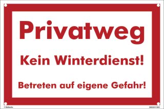 B-Ware: Privatweg Schild - kein Winterdienst betreten auf eigene Gefahr (20x30 cm gelocht)