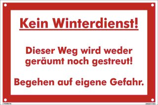 B-Ware: Kein Winterdienst Schild - Betreten auf eigene Gefahr (20x30 cm gelocht)
