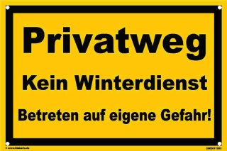 Warn Schild 30 x 20 cm - Privatweg Kein Winterdienst ... - mit 4 Bohrlöchern (4mm) in den Ecken stabile Aluminiumverbundplatte