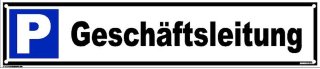 Parkplatzschild 52  x 11 cm - Geschäftsleitung - mit 4 Bohrlöchern (4mm) in den Ecken stabile Aluminiumverbundplatte