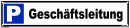 B-Ware: Geschäftsleitung Parkplatzschild 52x11cm...