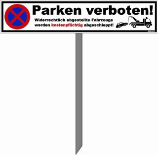 Parkplatzschild 52  x 11 cm - Parken verboten! - mit Einschlagpfosten 0,75 Meter (75cm) und Montagematerial stabile Aluminiumverbundplatte
