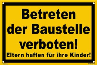 B-Ware: Baustellenschild - Betreten verboten Eltern haften für Kinder (40x60 cm gelocht)