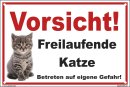 Warnschild 20 x 30 cm  - Vorsicht Freilaufende Katze!...