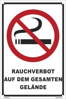 Warnschild 20 x 30 cm - Rauchverbot auf dem gesamten Gelände - mit 4 Bohrlöchern (4mm) in den Ecken Kunststoffschild
