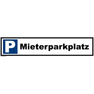 Parkplatzschild 52x11cm Mieterparkplatz