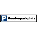 Parkplatzschild - Kundenparkplatz - Parken verboten...