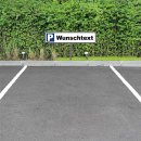Wunschtext Parkplatzschild 52x11cm Pfosten Pfosten 75 cm