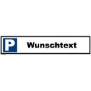Parkplatzschild 52x11cm Wunschtext 52 x 11 cm