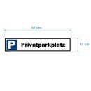 Parkplatzschild - Privatparkplatz - 52 x 11 cm Parkverbotsschild parken verboten Einfahrt freihalten
