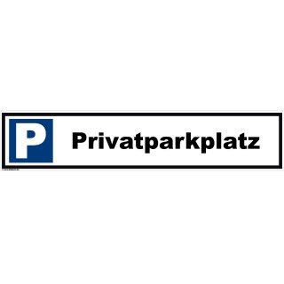 Parkplatzschild -Privatparkplatz- Verbotsschild Parkverbot 52 x 11 cm Parkverbotsschild Verkehrs Schilder einfahrt freihalten parken verboten
