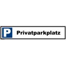 Parkplatzschild -Privatparkplatz- Verbotsschild...