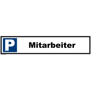 Parkplatzschild - Mitarbeiter - 52 x 11 cm Parkverbotsschild parken verboten Einfahrt freihalten Privatparkplatz