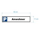 Parkplatzschild - Anwohner - 52 x 11 cm Parkverbotsschild parken verboten Einfahrt freihalten