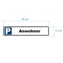 Parkplatzschild - Anwohner - 52 x 11 cm gelocht Parkverbotsschild parken verboten Einfahrt freihalten Privatparkplatz