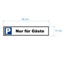 Parkplatzschild - Nur für Gäste - 52 x 11 cm Parkverbotsschild parken verboten Einfahrt freihalten Privatparkplatz