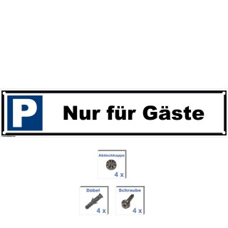 Parkplatzschild - Nur für Gäste - 52 x 11 cm gelocht & Kit Parkverbotsschild parken verboten Einfahrt freihalten Privatparkplatz