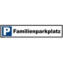 Parkplatzschild - Familienparkplatz - 52 x 11 cm...