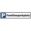 Parkplatzschild - Familienparkplatz - 52 x 11 cm gelocht Parkverbotsschild parken verboten Einfahrt freihalten Privatparkplatz