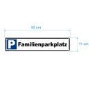 Parkplatzschild - Familienparkplatz - Verbotsschild Parkverbot 52 x 11 cm Parkverbotsschild Verkehrs Schilder einfahrt freihalten parken verboten