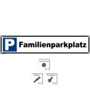 Parkplatzschild - Familienparkplatz - 52 x 11 cm gelocht & Kit Parkverbotsschild parken verboten Einfahrt freihalten Privatparkplatz