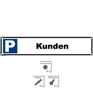 Parkplatzschild - Kunden - 52 x 11 cm gelocht & Kit Parkverbotsschild parken verboten Einfahrt freihalten Privatparkplatz