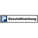 Parkplatzschild - Geschäftsleitung - Verbotsschild...