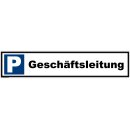 Parkplatzschild - Geschäftsleitung - 52 x 11 cm Parkverbotsschild parken verboten Einfahrt freihalten Privatparkplatz