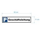 Parkplatzschild - Geschäftsleitung - Verbotsschild Parkverbot 52 x 11 cm Parkverbotsschild Verkehrs Schilder einfahrt freihalten parken verboten