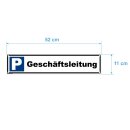 Parkplatzschild - Geschäftsleitung - 52 x 11 cm gelocht & Kit Parkverbotsschild parken verboten Einfahrt freihalten Privatparkplatz