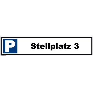 Parkplatzschild - Stellplatz 3 - 52 x 11 cm Parkverbotsschild parken verboten Einfahrt freihalten Privatparkplatz