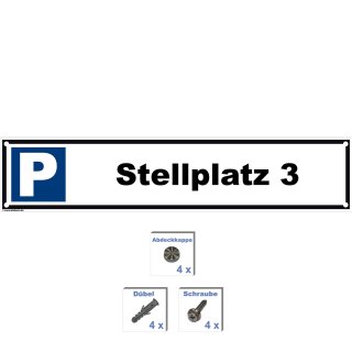 Parkplatzschild - Stellplatz 3 - 52 x 11 cm gelocht & Kit Parkverbotsschild parken verboten Einfahrt freihalten Privatparkplatz