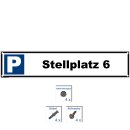 Parkplatzschild - Stellplatz 6 - 52 x 11 cm gelocht & Kit Parkverbotsschild parken verboten Einfahrt freihalten Privatparkplatz