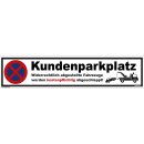 Parkplatzschild - Kundenparkplatz - 52 x 11 cm Parkverbotsschild parken verboten Einfahrt freihalten