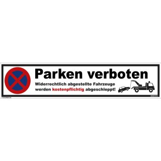 Parkplatzschild - Parken verboten  - 52 x 11 cm Verbotsschild Verkehrs-Schilder Einfahrt freihalten parken verboten Parkverbotsschild Parkverbot