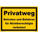 Verbotsschild Parkverbot - Privatweg Betreten und Befahren für Nichtberechtigte verboten! - Warnhinweis 30 x 45 cm